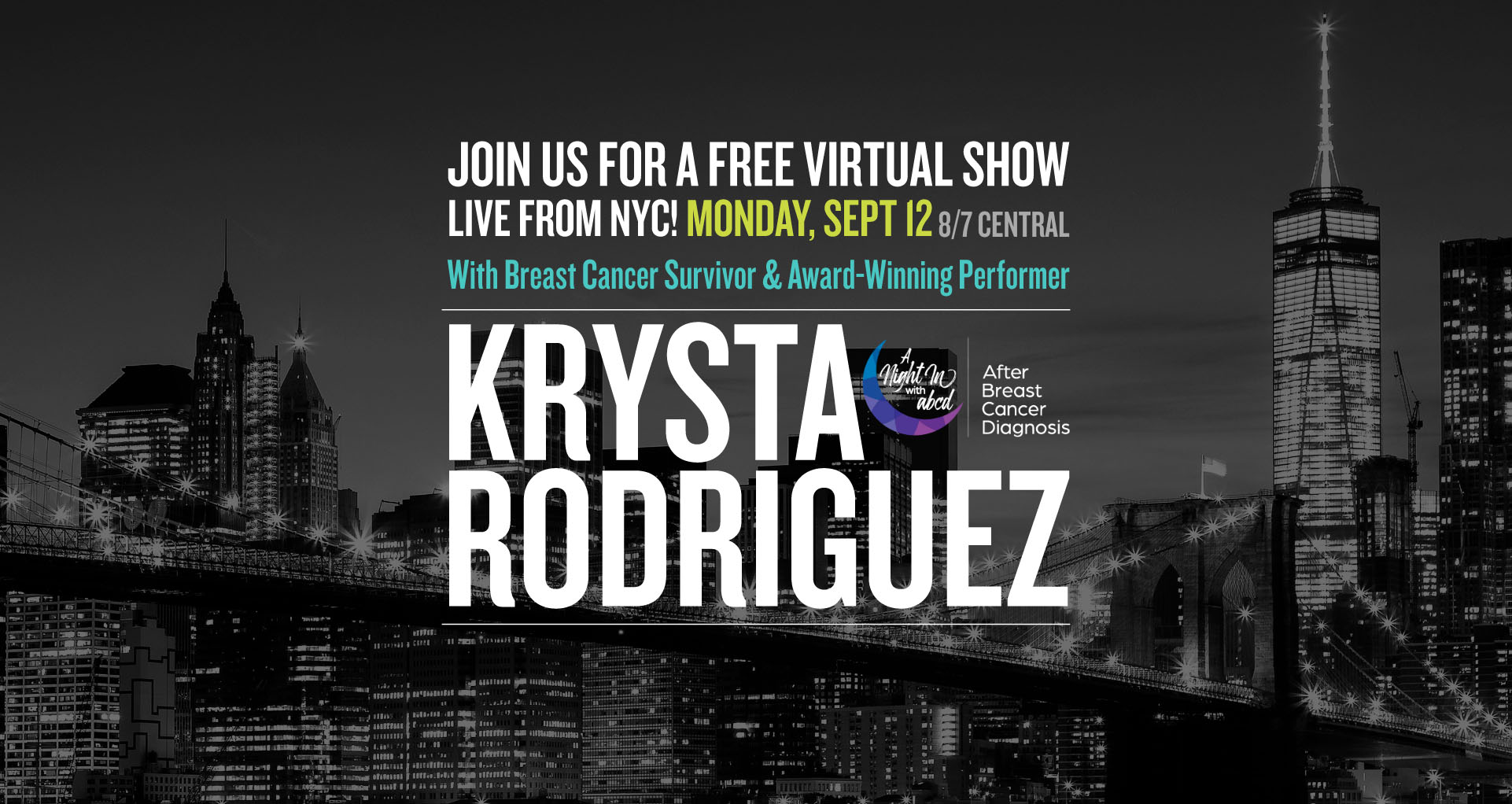 Join us for a show of support featuring Krysta Rodriguez, breast cancer survivor and award-winning performer